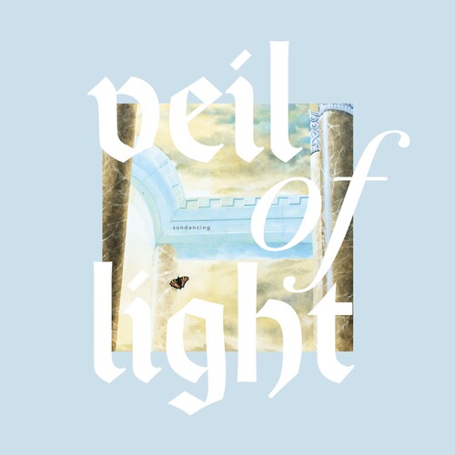 Veil of Light: Sundancing (Vinyl LP)