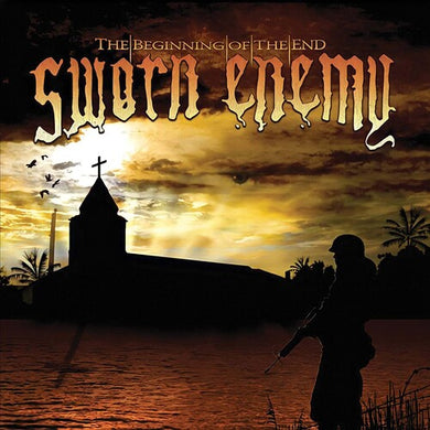 Sworn Enemy: The Beginning of The End (Vinyl LP)