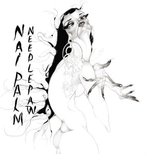 Nai Palm: Needle Paw (Vinyl LP)