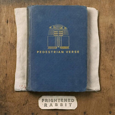 Frightened Rabbit: Pedestrian Verse (10th Anniversary Edition) (Vinyl LP)