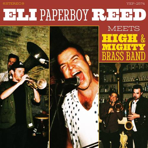 Eli Reed Paperboy: Eli Paperboy Reed Meets High & Mighty Brass Band (Vinyl LP)