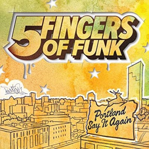 5 Fingers of Funk: Portland Say It Again (Vinyl LP)