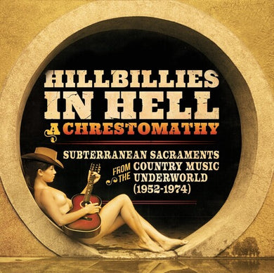 Hillbillies in Hell / Various: Hillbillies In Hell: A Chrestomathy (Various Artists) (IEX) (Vinyl LP)