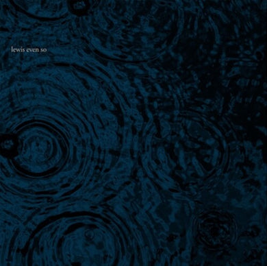 Lewis: Even So (Vinyl LP)