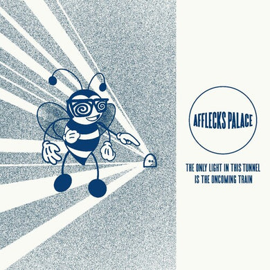Afflecks Palace: The Only Light In This Tunnel Is The Oncoming Train (Vinyl LP)