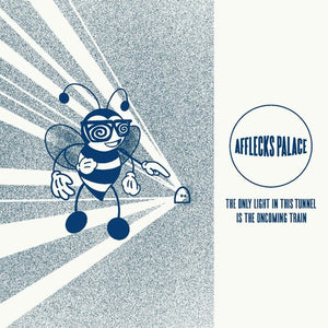 Afflecks Palace: The Only Light In This Tunnel Is The Oncoming Train (Vinyl LP)