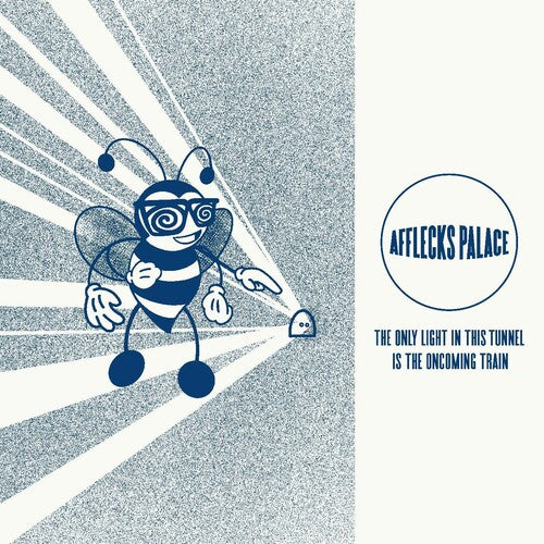 Afflecks Palace: The Only Light In This Tunnel Is The Oncoming Train (Vinyl LP)
