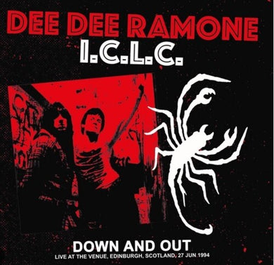 Ramone Iclc, Dee Dee: Down And Out: Live At The Venue, Edinburgh, Scotland, 27 Jun 1994 (Vinyl LP)