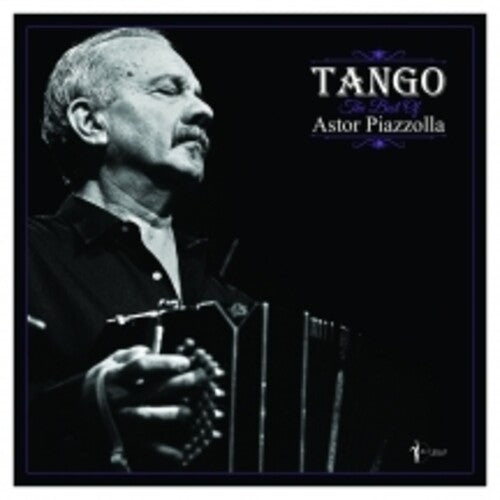 Piazzolla, Astor: Tango: The Best Of Astor Piazzolla (Vinyl LP)