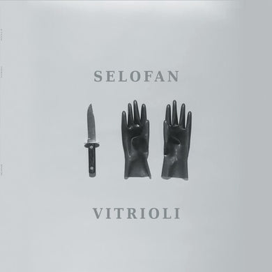 Selofan: Vitrioli (Vinyl LP)