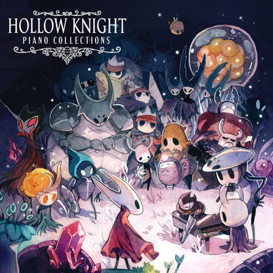 Hollow Knight Piano Collections - O.S.T.: Hollow Knight Piano Collections (Original Soundtrack) (Vinyl LP)