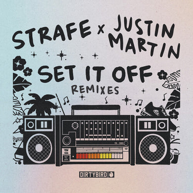 Strafe: Set It Off - Inc. Justin Martin Remixes (12-Inch Single)