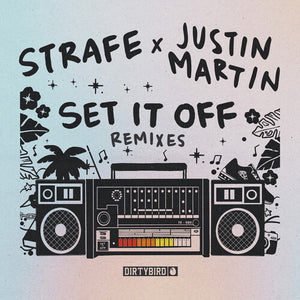 Strafe: Set It Off - Inc. Justin Martin Remixes (12-Inch Single)