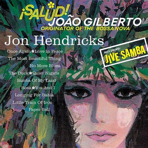 Hendricks, Jon: Salud! Joao Gilberto (Vinyl LP)