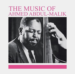 Abdul-Malik, Ahmed: The Music Of Ahmed Abdul-Malik (Vinyl LP)