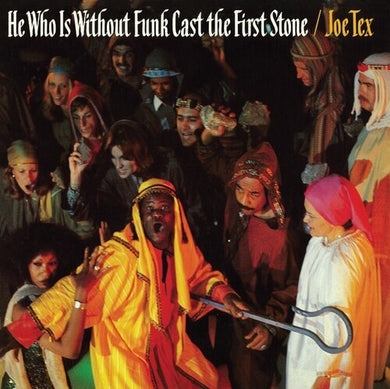 Tex, Joe: He Who Is Without Funk Cast The First Stone (Vinyl LP)