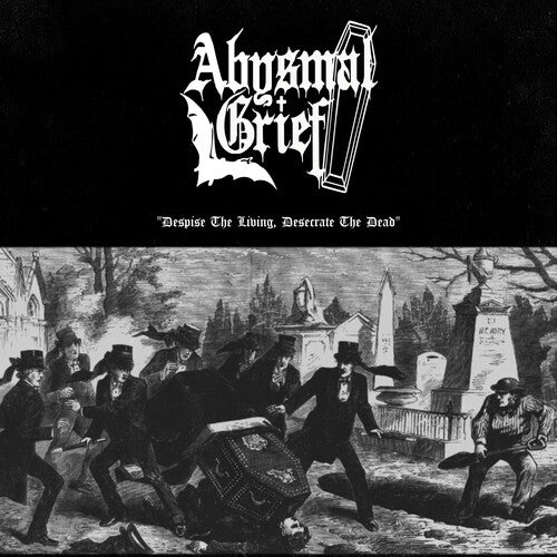 Abysmal Grief: Despise The Living Desecrate The Dead (Vinyl LP)