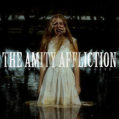 Amity Affliction: Not Without My Ghosts (Vinyl LP)