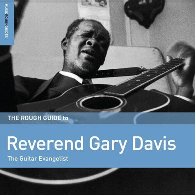 Davis, Reverend Gary: Rough Guide To Reverend Gary Davis: The Guitar Evangelist (Vinyl LP)