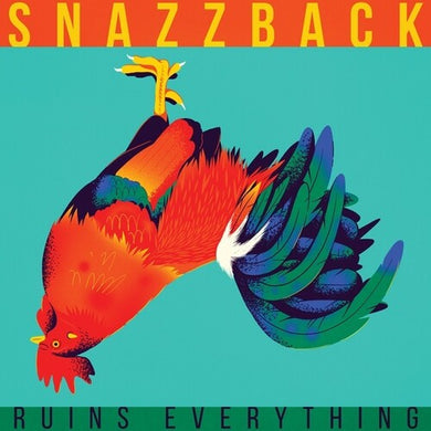 Snazzback: Ruins Everything (Vinyl LP)
