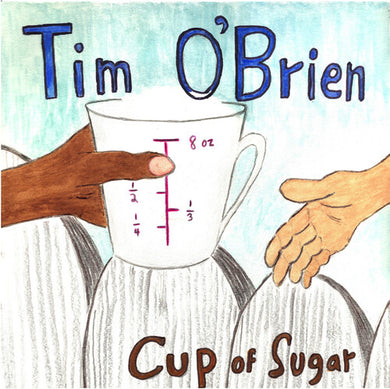 O'Brien, Tim: Cup of Sugar (Vinyl LP)