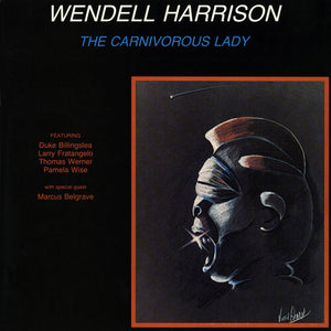 Harrison, Wendell: The Carnivorous Lady (Vinyl LP)