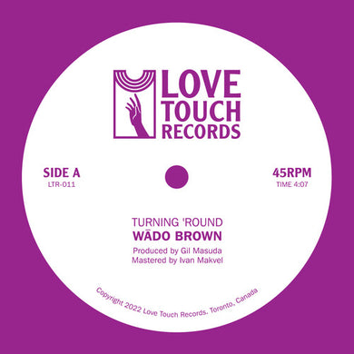 Brown, Wado: Turning 'round B/w Moment To Moment (7-Inch Single)