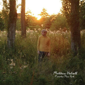 Halsall, Matthew: Fletcher Moss Park (Vinyl LP)