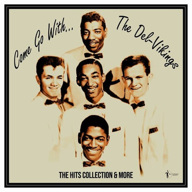 Del Vikings: Come Go With The Vikings: 1956-61 (Vinyl LP)