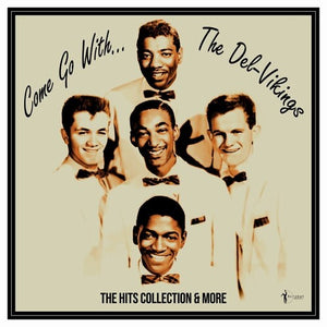 Del Vikings: Come Go With The Vikings: 1956-61 (Vinyl LP)