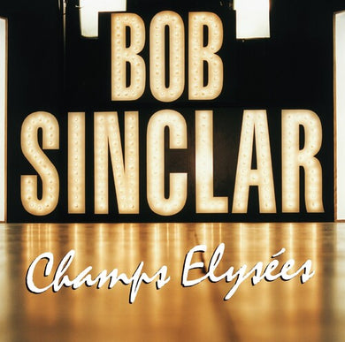 Sinclar, Bob: Champs Elysees (Vinyl LP)