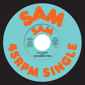 Adams, Glen Affair: Just A Groove / We've Got To Make It (7-Inch Single)