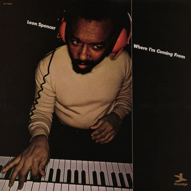 Spencer, Leon: Where I'm Coming From (Jazz Dispensary Top Shelf) (Vinyl LP)
