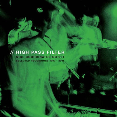High Pass Filter: Nice Coordinated Outfit (Vinyl LP)
