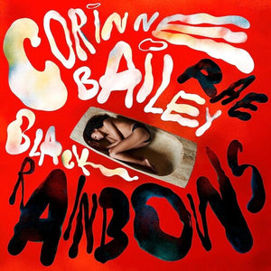 Rae, Corinne Bailey: Black Rainbows (Vinyl LP)