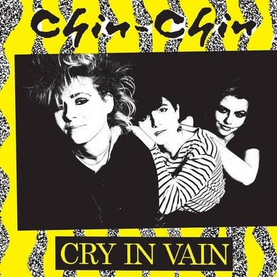 Chin-Chin: Cry In Vain (Vinyl LP)