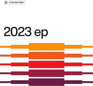 Certain Ratio: 2023 ep (Vinyl LP)