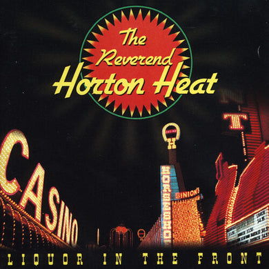 Reverend Horton Heat: Liquor In The Front (Vinyl LP)
