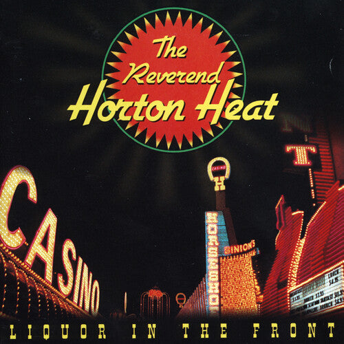 Reverend Horton Heat: Liquor In The Front (Vinyl LP)