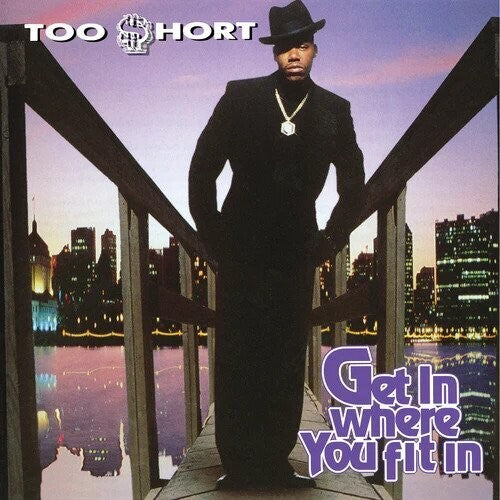 Too Short: Get In Where You Fit In (Vinyl LP)