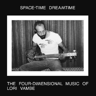Vambe, Lori: Space-time Dreamtime: The Four-dimensional Music Of Lori Vambe (Vinyl LP)
