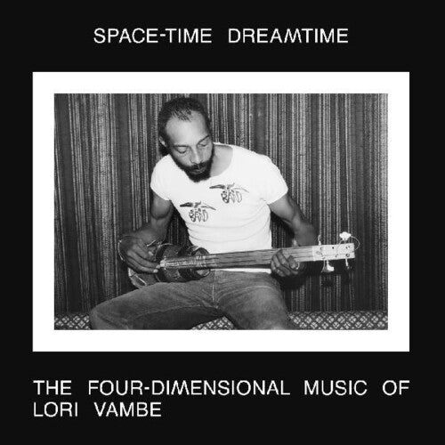 Vambe, Lori: Space-time Dreamtime: The Four-dimensional Music Of Lori Vambe (Vinyl LP)