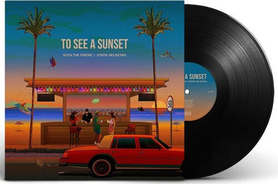 Kota the Friend & Statik Selektah: To See A Sunset (Vinyl LP)