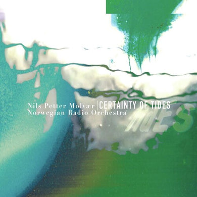 Molvaer, Nils Petter & Norwegian Radio Orchestra: Certainty Of Tides (Vinyl LP)