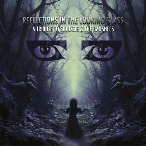 Reflections in the Looking Glass - Tribute / Var: Reflections In The Looking Glass - Tribute To Siouxsie & The Banshees (Vinyl LP)