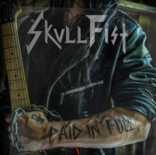 Skull Fist: Paid In Full (Vinyl LP)