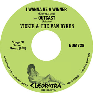 Vickie & the Van Dykes: I Wanna Be A Winner B/w Outcast (7-Inch Single)