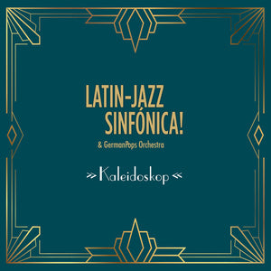 Latin-Jazz Sinfonica & Germanpops Orchestra: Kaleidoskop (Vinyl LP)