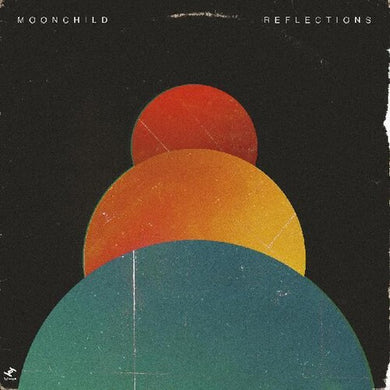 Moonchild: Reflections (Vinyl LP)