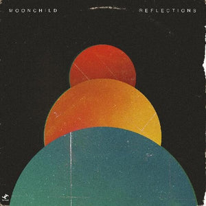 Moonchild: Reflections (Vinyl LP)